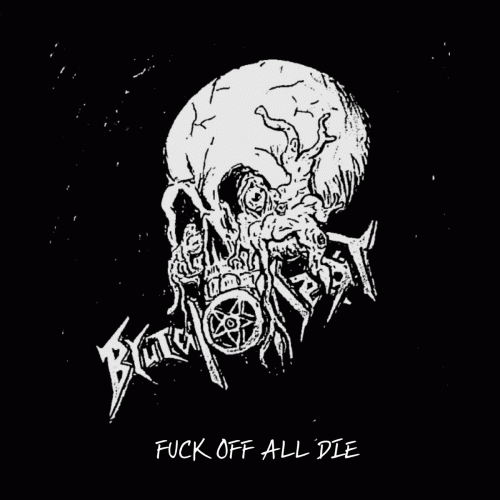 Brutal Decay : Fuck Off All Die